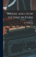 Where and How to Dine in Paris