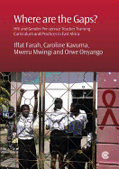 Where Are the Gaps?: HIV and Gender Pre-Service Teacher Training Curriculum and Practices in East Africa