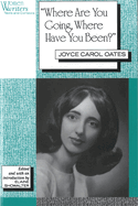 'where Are You Going, Where Have You Been?': Joyce Carol Oates
