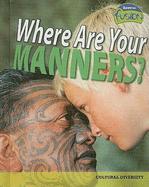 Where Are Your Manners?: Cultural Diversity