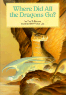 Where Did All the Dragons Go - Robinson, Fay