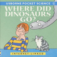 Where Did Dinosaurs Go?
