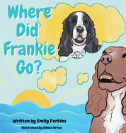 Where Did Frankie Go?
