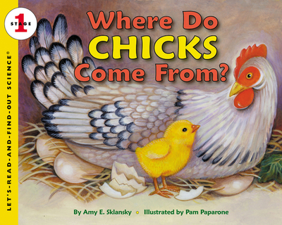 Where Do Chick's Come From? - Sklansky, Amy
