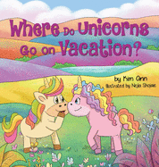 Where Do Unicorns Go on Vacation?