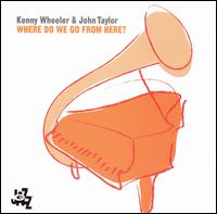 Where Do We Go from Here? - Kenny Wheeler