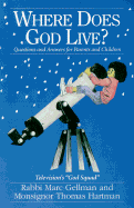 Where Does God Live?: Questions and Answers for Parents and Children
