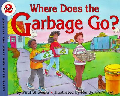 Where Does the Garbage Go? - Showers, Paul