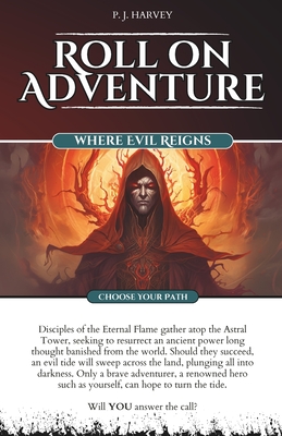 Where Evil Reigns: Roll on Adventure (Choose Your Path) Gamebook 2 - Harvey, Philip, and Roll on Adventure