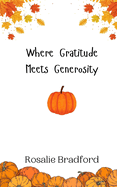 Where Gratitude Meets Generosity