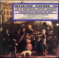 Where Home Is - John Aler (tenor); Peter Basquin (harmonium); Peter Basquin (piano)