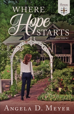 Where Hope Starts - Collection, The Mosaic, and Meyer, Angela D