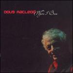 Where I Been - Doug MacLeod