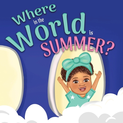 Where in the World is Summer - Simpson, Shanley