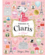 Where is Claris in Paris: Volume 1: Claris: A Look-and-find Story!
