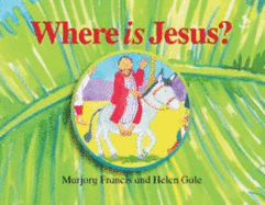 Where is Jesus? - Francis, Marjory