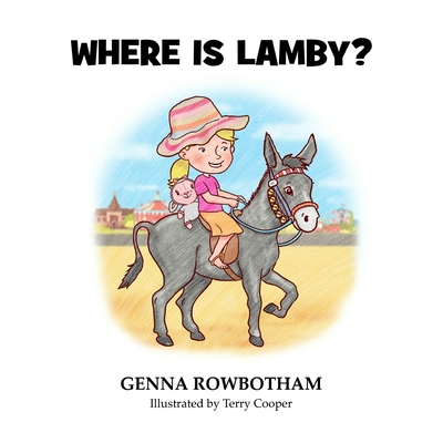 Where is Lamby? - Rowbotham, Genna