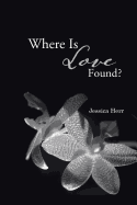 Where Is Love Found?