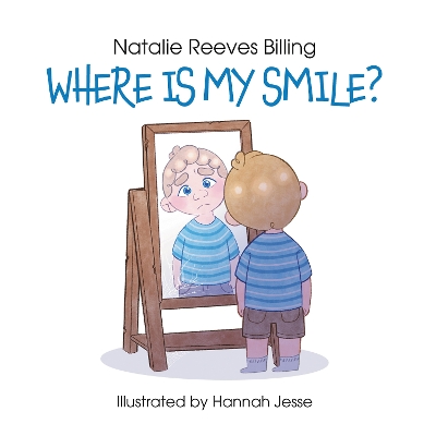 Where Is My Smile? - Billing, Natalie Reeves