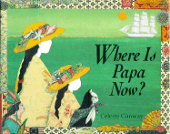 Where is Papa Now?