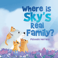 Where Is Sky's Real Family?