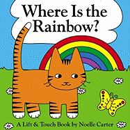 Where Is the Rainbow?: A Color Flap Book