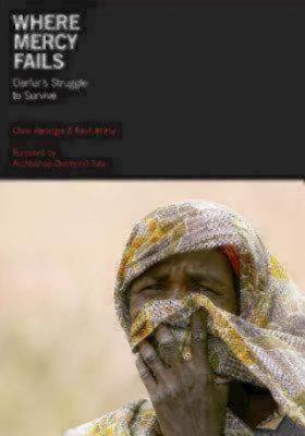 Where Mercy Fails: Darfur's Struggle to Survive - Jeffrey, Paul, and Herlinger, Chris