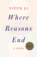 Where Reasons End: Where Reasons End: A Novel