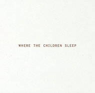 Where the Children Sleep