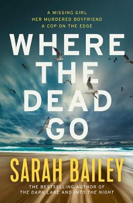 Where the Dead Go - Bailey, Sarah