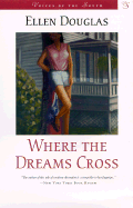 Where the Dreams Cross - Douglas, Ellen