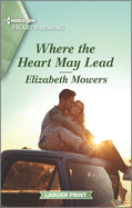 Where the Heart May Lead: A Clean Romance