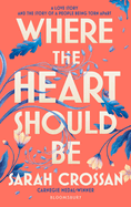Where the Heart Should Be: The Times Children's Book of the Week