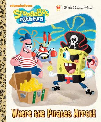 Where the Pirates Arrgh! (Spongebob Squarepants) - Wygand, Melissa