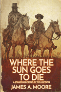 Where the Sun Goes to Die