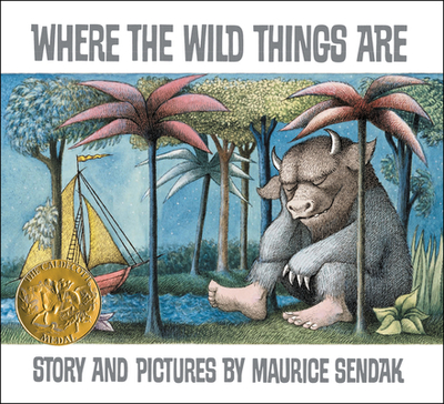 Where the Wild Things Are: A Caldecott Award Winner - Sendak, Maurice