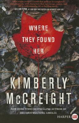 Where They Found Her - McCreight, Kimberly