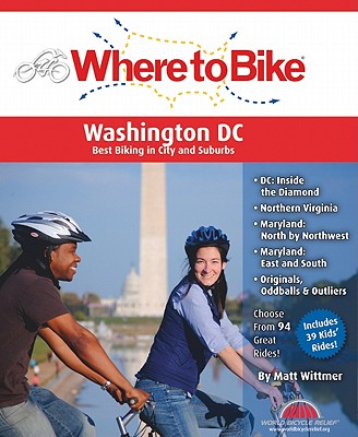 Where to Bike Washington DC: Box Set - Wittmer, Mattie