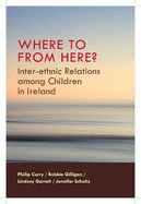 Where to from Here?: Inter-ethnic Relations Among Chidren in Ireland
