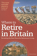 Where to Retire in Britain