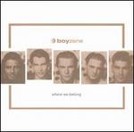 Where We Belong [Germany] - Boyzone