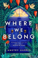 Where We Belong: The heart-breaking new novel from the bestselling Richard and Judy Book Club author