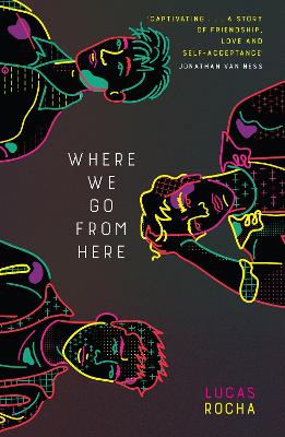 Where We Go From Here - Rocha, Lucas, and Helena, Larissa (Translated by)