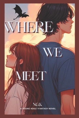 Where We Meet - K, Ng