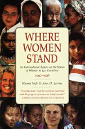 Where Women Stand: An International Report on the Status of Women in 140 Countries 1997-1998