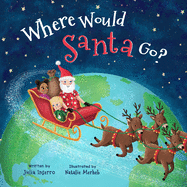 Where Would Santa Go?