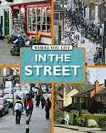 Where You LIve: In The Street