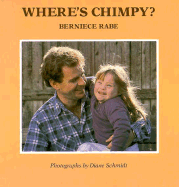 Where's Chimpy? - Rabe, Berniece, and Tucker, Kathleen (Editor), and Schmidt, Diane (Photographer)