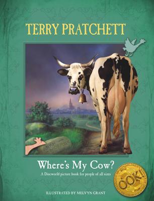 Where's My Cow? - Pratchett, Terry