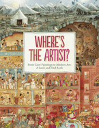 Where's the Artist?: From Cave Paintings To Modern Art: A Look And Find Book
